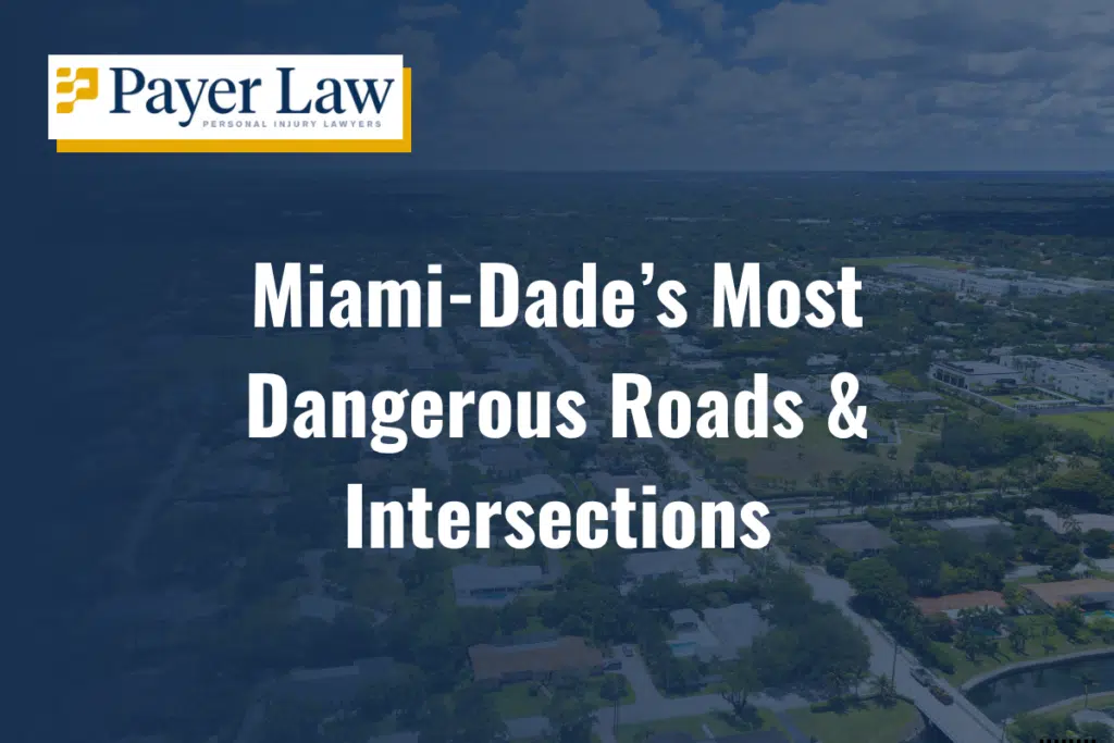 miami dade countys most dangerous roads and intersections