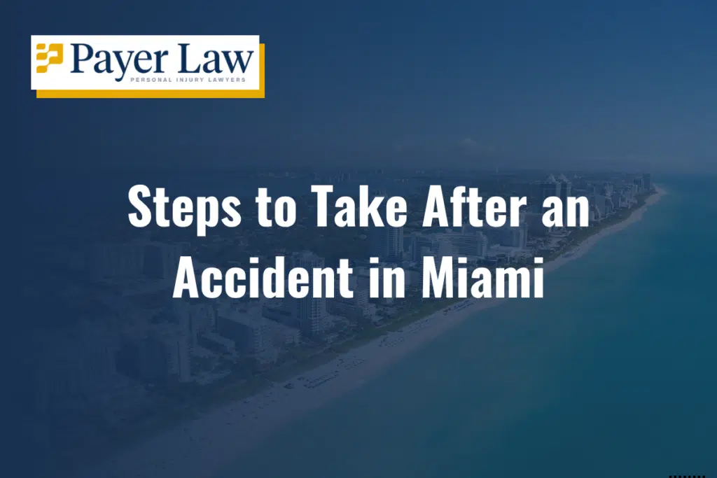 steps to take after a car accident in Miami not at fault