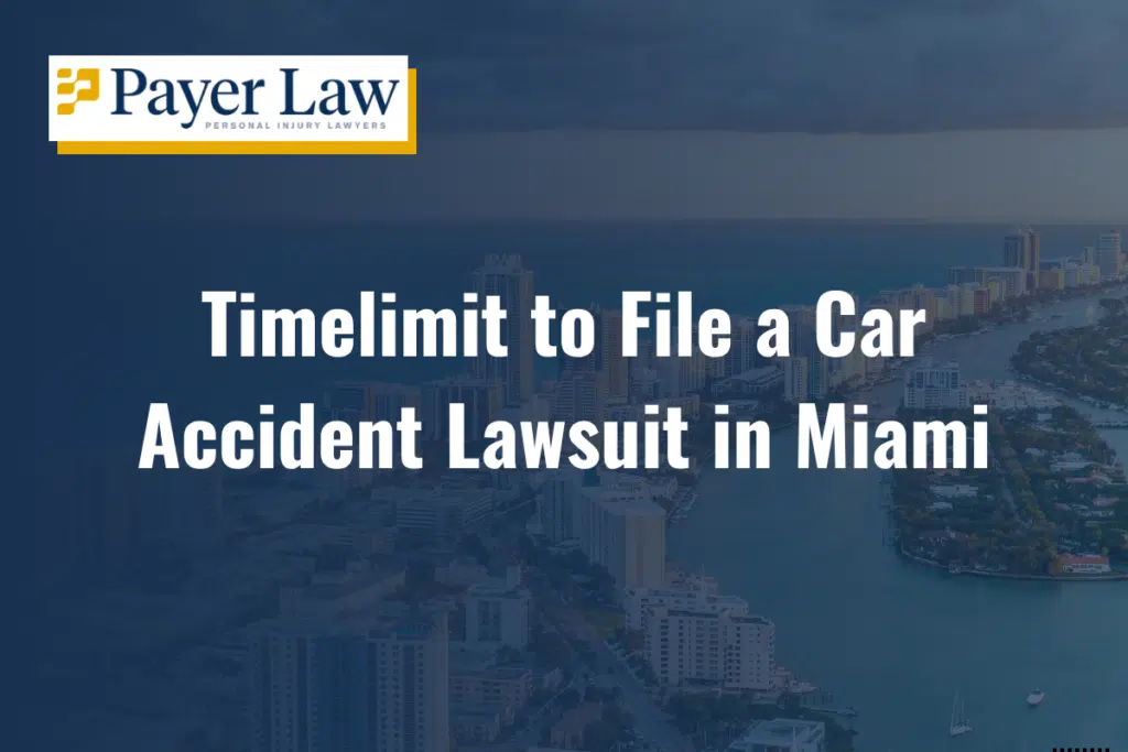 time limit to file a car accident lawsuit in Miami