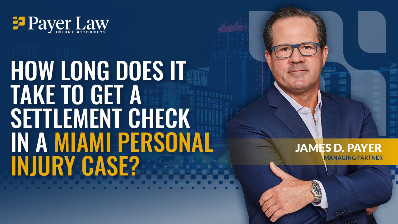 How Long Does It Take to Get a Settlement Check in a Miami Personal ...