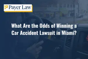 odds of winning a car accident lawsuit in Miami
