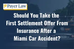 should you take the first settlement offer from insurance after a Miami car accident