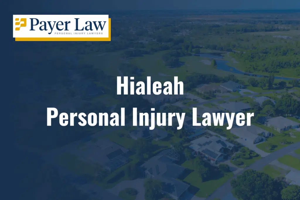 Hialeah personal injury lawyer