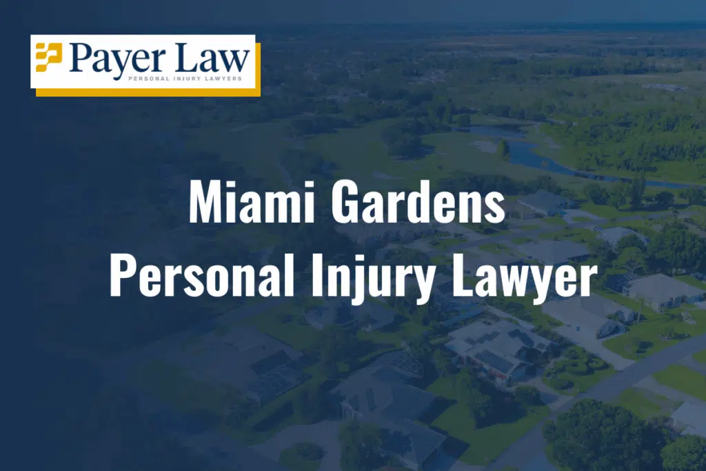 Miami Gardens personal injury lawyer