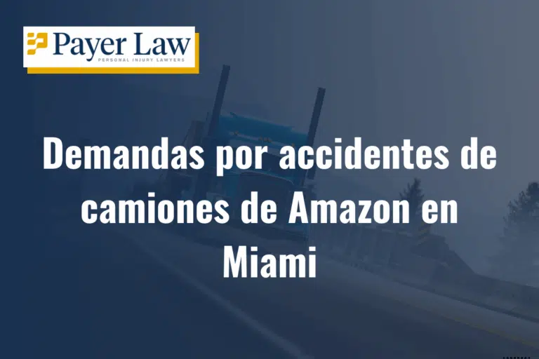 Demandas por accidentes de camiones de Amazon en Miami