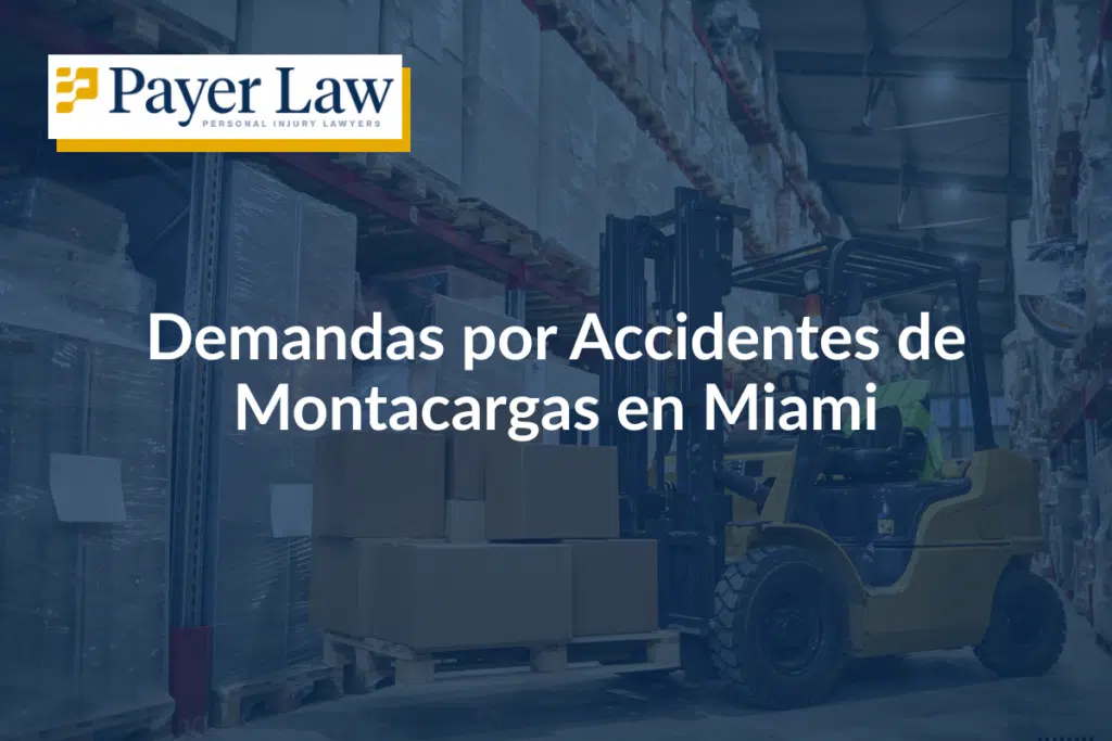 Demandas por Accidentes de Montacargas en Miami