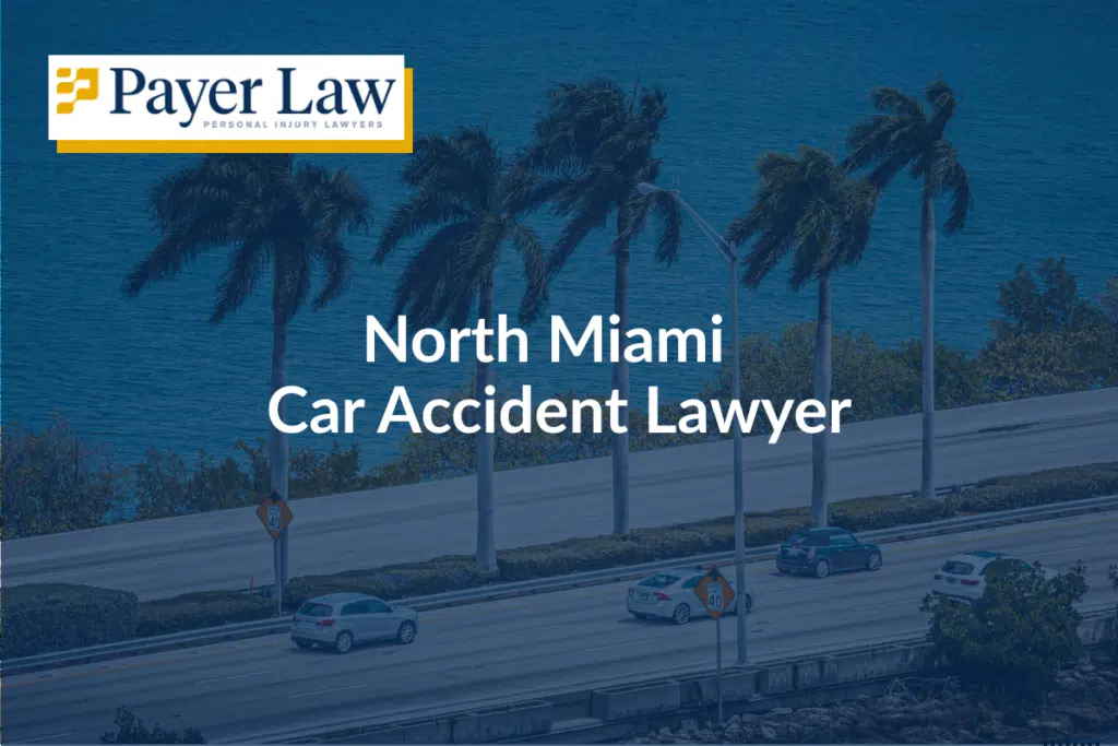 North Miami Car Accident Lawyer