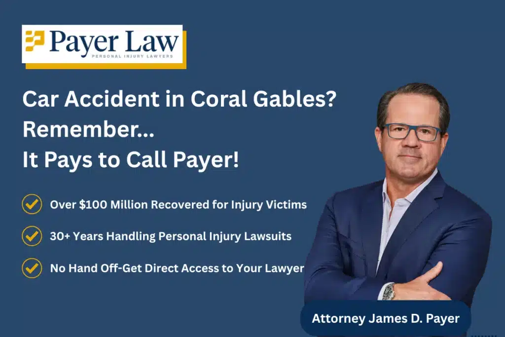 Payer Law attorney James D. Payer promoting car accident legal services in Coral Gables.