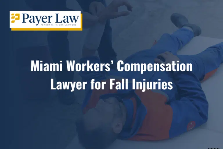 Miami Workers’ Compensation Lawyer for Fall Injuries